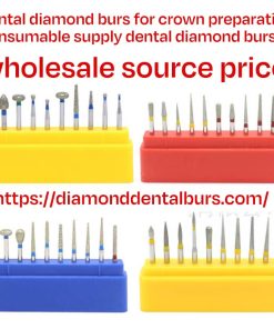 dental diamond burs for crown preparation